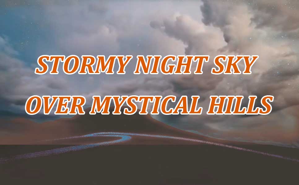 Stormy Night Sky Over Mystical Hills Free Stock Footage, Dark Clouds, VM1155 Free stock footage of mystical stormy night sky over hills with glowing serpentine light path in 4K