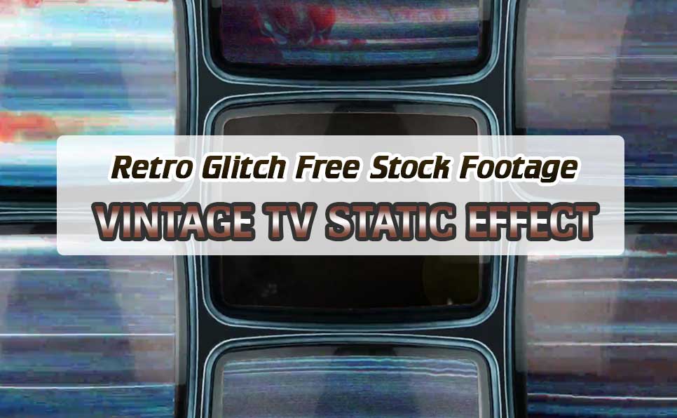 Vintage TV Static Effect | Retro Glitch Background | Powerful Free Stock Clips | No Copyright Footage | VM1152 Vintage TV Retro Glitch Background Free Stock Clips VM1152